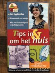  - Tips in & om het huis