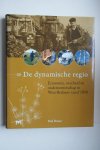 Brusse, Paul - DE DYNAMISCHE REGIO  economie, overheid en ondernemerschap in West-Brabant vanaf 1850
