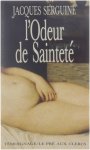 Jacques Serguine - L'Odeur de sainteté : témoignage