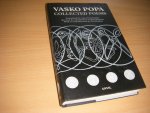 Popa, Vasko - Anne Pennington and Francis B. Jones (transl.) - introduced by Ted Hughes - Vasko Popa Collected Poems