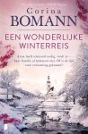 Corina Bomann - Een wonderlijke winterreis Anna heeft niemand nodig, vindt ze - haar familie al helemaal niet. Of is de tijd voor verzoening gekomen?