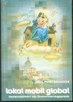 Hans Peter Hauschild - Lokal, mobil, global Marienwallfahrt als Globalisierungspraxis
