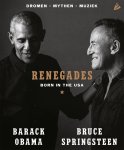 Barack Obama, Bruce Springsteen - Renegades: Born in the U.S.A. Dromen, Mythen, Muziek