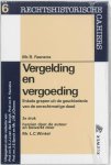 [{:name=>'R. Feenstra', :role=>'A01'}, {:name=>'C.L. Winkel', :role=>'B05'}, {:name=>'G.C.J.J. van den Bergh', :role=>'B01'}] - Vergelding en vergoeding / Rechtshistorische cahiers / 6