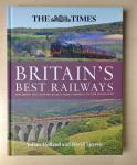 Julian Holland and David Spaven - The Times  - Britain's best railways