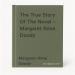 Margaret Anne Doody - The True Story Of The Novel - Margaret Anne Doody