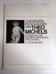 Heijs, Roelof K. - Olieverven en gouaches van Theo Michels