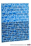 Fasel, Anthon / Frans Kusters / Nop Maas / Thomas Verbogt / Koos van Tol (eds.). - GBK / De Schans. Kombinatienummer literatuur en beeldende kunst [ incl. 5, met de hand gesigneerde zeefdrukken ].