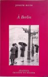 Roth, Joseph - À Berlin