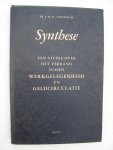 Thomson, J.W.R. - Synthese. Een studie over het verband tussen werkgelegenheid en geldcirculatie.