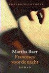 Martha Baer - Francesca Voor De Nacht