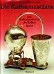Bramah, Edward and Joan - Die Kaffeemaschine