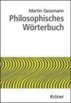  - Philosophisches Wörterbuch