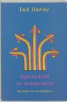 Hawley, Jack - Spiritualiteit en management - een andere kijk op leidinggeven