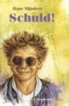 Mijnders, Hans - Schuld!