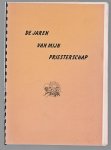 J Spelbrink - De jaren van mijn priesterschap: Irnsum september 1931 - oktober 1932