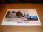  - UTRECHT BUITEN, BUITENGEWOON - Provincie Utrecht, Het Historisch Hart van Nederland