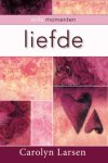 Carolyn Larsen - Liefde / Stille momenten