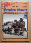  - Preußen-Report Band No.8: Heißdampf-Lokomotiven T5.2, T8, T10, T12, T13, T14, T14.1, T16, T16.1, T18, T20
