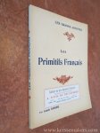 DIMIER, LOUIS. - Les Primitifs Français. Biographie critique. Illustrée de vingt-quatre reproductions hors texte.