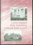 Hekman, Edsko, Enschedese Hoogere Textielschool Vereeniging - Concordia per textilia