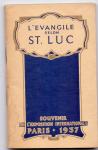 La maison de la Bible (ds 1258) - L'evangile selon St. Luc, souvenir de l'exposition Internationale Paris, 1937