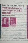 BRUCKEL-BEITEN, Mary - Aan de zus van Anton. Dagboek, brieven en tekeningen uit  Indië 1942 - 1945. Indische Bibliotheek
