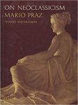 Praz, Mario - On neoclassicism