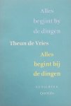 Theun de Vries - Alles Begint Bij De Dingen