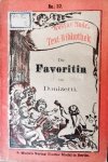 Donizetti, G.: - [Libretto] Die Favoritin. Oper in vier Akten, von Scribe. Neu revidirter deutscher Text der Gesänge mit Angabe des Inhalts der Oper und einer Einführung in dieselbe von Hermann Mendel