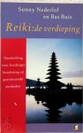 Sunny Nederlof 152576, Bas Buis 152577 - Reiki: de verdieping handreiking voor krachtiger beoefening en geavanceerde methoden