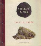 HOEN, Rob [Red./Ed.] - Voelbaar papier / Tactile paper - Papierkunst in Nederland / Paper Art in the Netherlands.