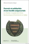 Cl ment de Vasselot de R gn - Pouvoir et solidarit s d'une famille seigneuriale. Le   Parentat   Lusignan entre France,  les Britanniques et Orient latin (Xe-XIVe si cles)