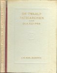 Kuyper, Dr. A. - De twaalf Patriarchen. Bijbelsche Karakterstudiën