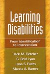 G. Reid Lyon, Jack M. Fletcher, Lynn S. Fuchs, Marcia A. Barnes - Learning Disabilities