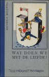 VERTEN, Jeroom. - WAT DOEN WE MET DE LIEFDE.