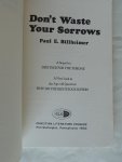 Billheimer Paul E - Don't waste your sorrows