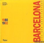 Bohigas, Oriol & Peter Buchanan & V.M. lampugnani - Barcelona city and achitecture 1980 - 1992