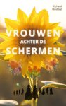 Richard Oostwal - Vrouwen achter de schermen
