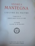 - Mantegna. L'oeuvre du maitre. Tableaux gravures sur cuivre. - Mantegna. L'oeuvre du maitre. Tableaux gravures sur cuivre.