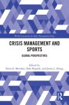 Brian E. Menaker, Dale Sheptak, James J. Zhang - Crisis Management and Sports Global perspectives