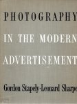 STAPELY, Gordon & Leonard SHARPE - Photography in the Modern Advertisement.