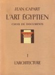 Jean Capart 14526 - L'Art Égyptien Choix de documents accompagnés d'indications bibliographiques