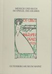 Schutt-Kehm, Elke. - Mensch und Buch im Spiegel des Exlibris. Bucheignerzeichen aus der Sammlung des Gutenberg-Museums. Schutt-Kehm, Elke. - Mensch und Buch im Spiegel des Exlibris. Bucheignerzeichen aus der Sammlung des Gutenberg-Museums.