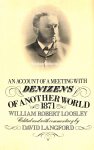 Loosley, William Robert - An Account of a Meeting With Denizens