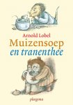 Arnold Lobel, Jean van Leeuwen - Van Muizensoep Tot Tranenthee