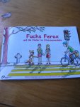 Stücheli, Peter - Fuchs Ferox und die Kinder im Strassenverkehr