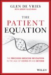 Glen de Vries, Jeremy Blachman - The Patient Equation
