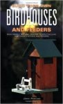 Perkins, John - Build Your Own Birdhouses and Feeders.From Simple, Natural Designs to Spectacular, Customized Houses and Feeders