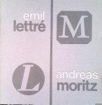 Schümann, Carl-Wolfgang - Emil Lettré - Andreas Moritz: Zwei Deutsche Silberschmiede im 20. Jahrhundert